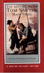 The Adventures of Tom Sawyer  Authoritative text backgrounds and contexts criticism