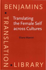 Translating the Female Self across Cultures: Mothers And Daughters In Three Autobiographical Narrati