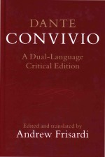 Dante: Convivio A Dual-Language Critical Edition