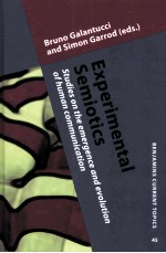 Experimental Semiotics:Studies on the Emergence and Evolution of Human Communication