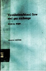 VENTILATION/BLOOD FLOW AND GAS EXCHANGE FOURTH EDITION