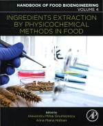 Ingredients Extraction By Physicochemical Methods In Food Volume 4