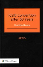 ICSID Convention After 50 Years: Unsettled Issues