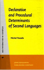 DECLARATIVE AND PROCEDURAL DETERMINATS OF SECOND LANGUAGES