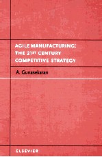 AGILE MANUFACTURING:THE CENTURY COMPETITIVE STRATEGY