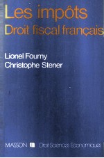 LES IMP?TS DROIT FISCAL FRAN?AIS