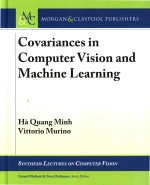 Covariances in Computer Vision and Machine Learning: Synthesis Lectures on Computer Vision