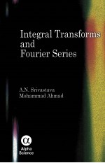 INTEGRAL TRANSFORMS AND FOURIER SERIES