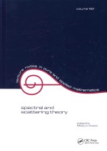 Spectral And Scattering Theory Volume 161