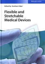 Flexible And Stretchable Medical Devices