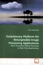 EVOLUTIONARY PLATFORM FOR RETARGETABLE LMAGE PROCESSING APPLICATIONS