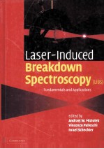 LASER-INDUCED BREAKDOWN SPECTROSCOPY（LIBS）:FUNDAMENTALS AND APPLICATIONS