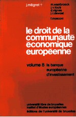 LE DROIT DE LA COMMUNAUTE ECONO9IQUE EUROPEENNE VOLUME 8