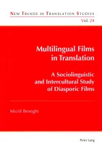 Multilingual Films In Translation: A Sociolinguistic and intercultural Study of Diasporic Films Vol.