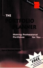 THE PORTFOLIO PLANNER:MAKING PROFESSIONAL PORTFOLIOS WORK FOR YOU