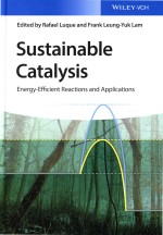 Sustainable Catalysis: Energy-Efficient Reactions And Applications