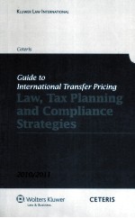 GHIDE TO INTERNATIONAL TRANSFER PRICING  LAW，TAX PLANNING AND COMPLIANCE STRATEGIES