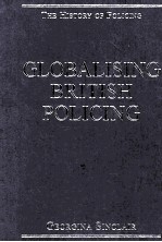 GLOBALISING BRITISH POLICING