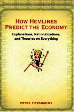 HOW HEMLINES PREDICT THE ECONOMY:EXPLANATIONS