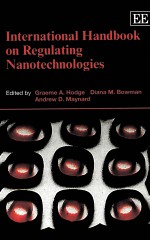 INTERNATIONAL HANDBOOK ON REGULATING NANOTECHNOLOGIES