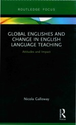 Global Englishes and Change in English Language Teaching: Attitudes and Impact