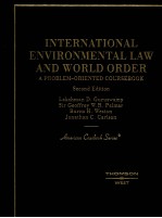 INTERNATIONAL ENVIRONMENTAL LAW AND WORLD ORDER  A PROBLEM-ORIENTED COURSEBOOK