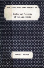 BIOLOGICAL ACTIVITY OF THE LEUCOCYTE