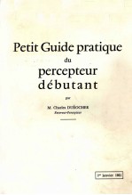 PETIT GUIDE PRATIQUE DU PERCEPTEUR DéBUTANT