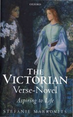 The Victorian Verse-novel: Aspiring to Life