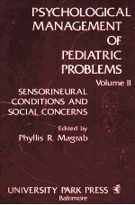 PSYCHOLOGICAL MANAGEMENT OF PEDIATRIC PROBLEMS  VOLUME 2  SENSORINEURAL CONDITIONS AND SOCIAL CONCER