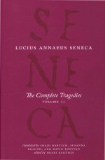 Seneca: The Complete Tragedies