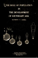 THE ROLE OF POPULATION IN THE DEVELOPMENT OF SOUTHEAST ASIA