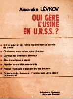 QUI GèRE L’USINE EN U.R.S.S.?