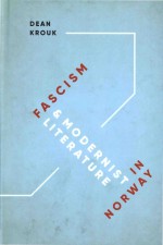 Fascism And Modernist Literature In Norway