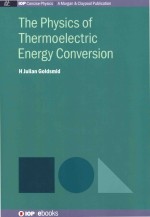 The Physics of thermoelectric Energy Conversion