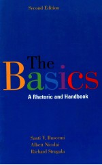 THE BASICS:A RHETORIC AND HANDBOOK SECOND EDITION