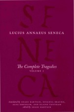 Seneca: The Complete Tragedies