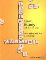 Carol Delaney with Deborah Kaspin: An Experiential Introduction to Anthropology Third Edition