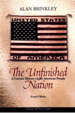 THE UNFINISHED NATION  FOURTH EDITION  VOLUME 2 FROM 1865