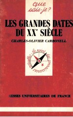 LES GRANDES DATES DU XX SIèCLE