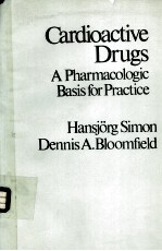 CARDIOACTIVE DRUGS A PHARMACOLOGIC BASIS FOR PRACTICE