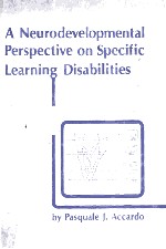 A neurodevelopmental perspective on specific learning disabilities