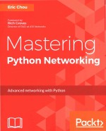 Mastering Python Networking: Advanced networking with Python