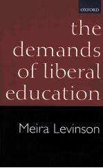 THE DEMANDS OF LIBERAL EDUCATION