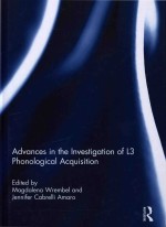 Advances In The Investigation Of L3 Phonological Acquisition