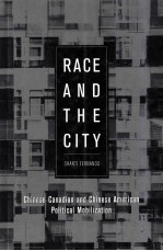 Race and the City:Chinese Canadian and Chinese American Political Mobilization