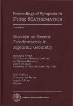 Surveys On Recent Developments In Algebraic Geometry Volume 95