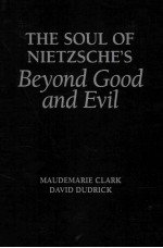 THE SOUL OF NIETZSCHE’S BEYOND GOOD AND EVIL