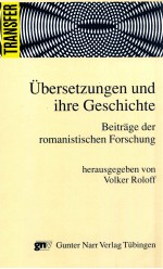 übersetzungen und ihre Geschichte:Beitr?ge der romanistischung