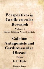 CALCIUN ANTAGONISTS AND CARDOVASCULAR DISEASE  PERSPECTIVES IM CARDIOVASCULAR RESEARCH  VOLUME 9